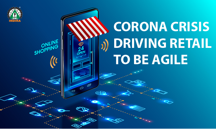 Corona Crisis driving Retail to be Agile