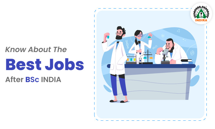 Know About The Best Jobs After BSc In INDIA