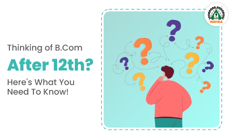 Thinking of B.Com after 12th? Here’s What You Need To Know!